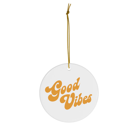Roslyn Witter - "Good Vibes" Holiday Ceramic Ornament